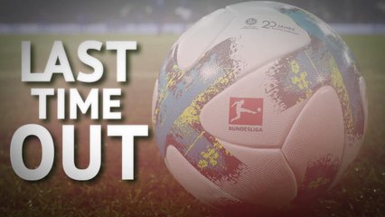 Bundesliga - Last Time Out