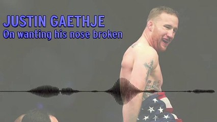 Justin Gaethje Explains Why He Wants His Nose Broken