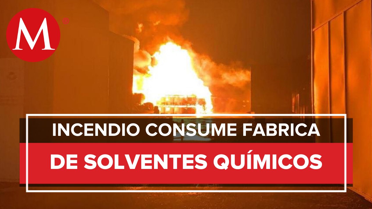 Se incendia recicladora de solventes y aceites en Nuevo León