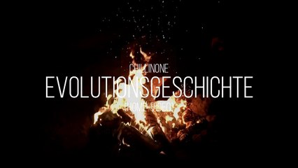 ChilliNOnE EvolutionSGeschichtE 2020 (Video)