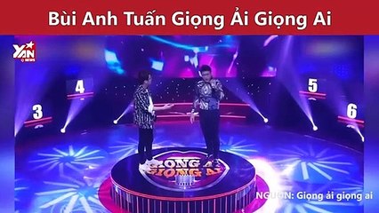 Bùi Anh Tuấn Giọng Ải Giọng Ai