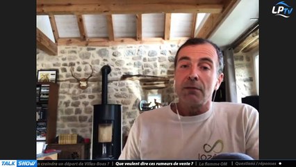 Talk Show du 07/05, partie 2 : que veulent dire ces rumeurs de vente ?