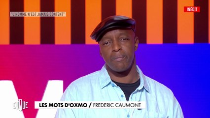 Les Mots d'Oxmo : Frédéric Caumont - Clique, 20h25 en clair sur CANAL+
