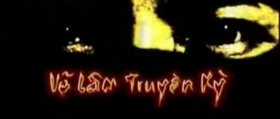 VO LAM TRUYEN KY (2007) Trailer VO - VIETNAM