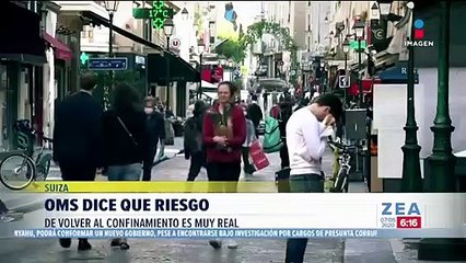 OMS advierte que el riesgo de volver al confinamiento es real
