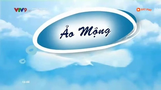 ảo mộng tập 1 phim bộ Thái Lan lồng tiếng trọn bộ- thảo phim thái