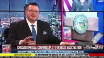 IT BEGINS Chicago Official CONFIRMS CDC Plot for Mass Vaccination