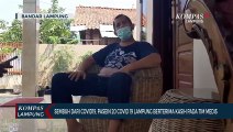 Sembuh dari Covid-19, Pasien 20 Lampung Berterima Kasih Pada Tim Medis