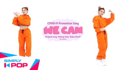 [Simply K-Pop] (Ver. AleXa) COVID-19 Prevention Song ♪-"WE CAN" (코로나송 알렉사 버전)