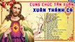 Thánh Ca Mùa Xuân 2020 Xuân Sum Vầy - Thánh Ca Mùa Xuân Hay Nhất Hiện Nay - Nhạc Tết Hay Nhất