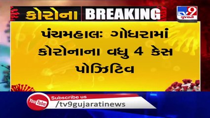 4 more test positive for coronavirus in Panchmahal_ TV9News