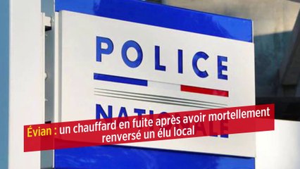 Évian : un chauffard en fuite après avoir mortellement renversé un élu local