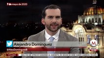 Milenio Noticias, con Alejandro Domínguez, 07 de mayo de 2020