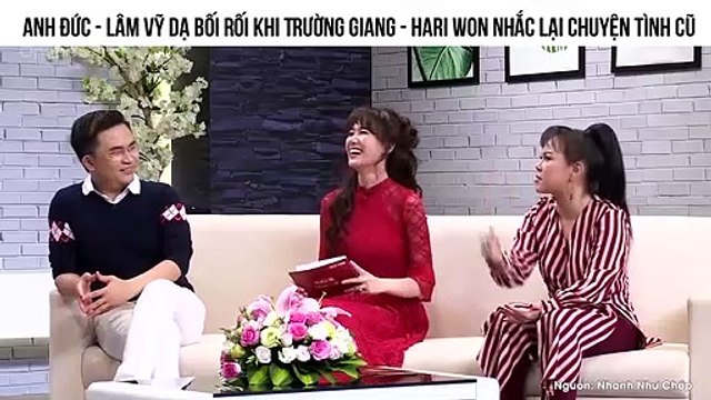 Anh Đức - Lâm Vỹ Dạ bối rối khi Trường Giang - Hari Won nhắc lại chuyện tình cũ