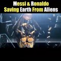 Messi & Ronaldo Team up to Save The World From Aliens ( 640p )