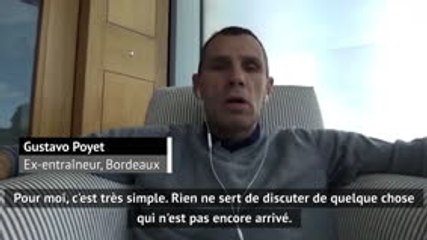 Coronavirus - Poyet : "Jouer sur terrain neutre n'est pas juste"