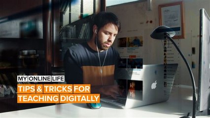 Online Life: Tips from a teacher who's gone digital during lockdown