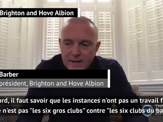 Coronavirus - Barber, vice-président de Brighton : "Un puzzle complexe"