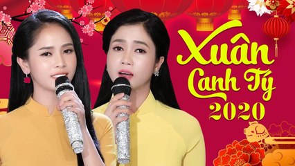 "2 Chị Em" PHƯƠNG ANH PHƯƠNG Ý Song Ca Hát Nhạc Xuân 2020 Chúc Mừng Năm Mới