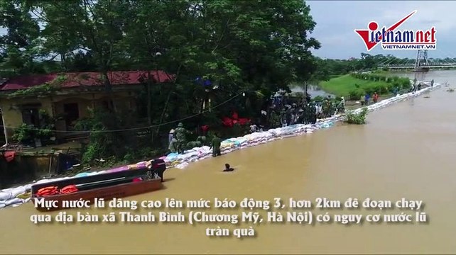 Bờ cát nhỏ trước triệu khối nước lũ: Vạn dân Hà Nội nguy cấp