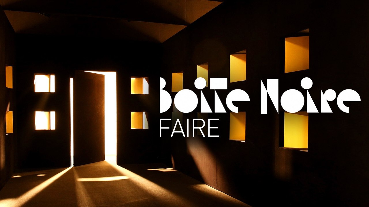 Faire | Boite Noire