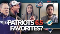 Should The Patriots Be 6.5 Point Favorites Over Dolphins In Week 1?
