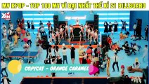 MV KPOP - Top 100 MV vĩ đại nhất thế kỉ 21 Billboard