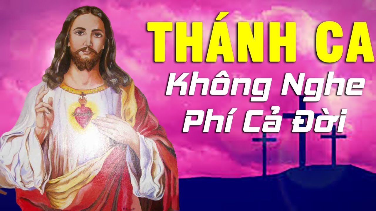 Nhạc Thánh Ca KHÔNG NGHE PHÍ CẢ ĐỜI NGƯỜI - Những Bài Thánh Ca Chọn Lọc Hay Nhất
