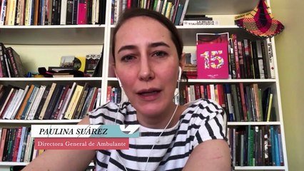 La Conversación. Paulina Suárez, Directora General de Ambulante