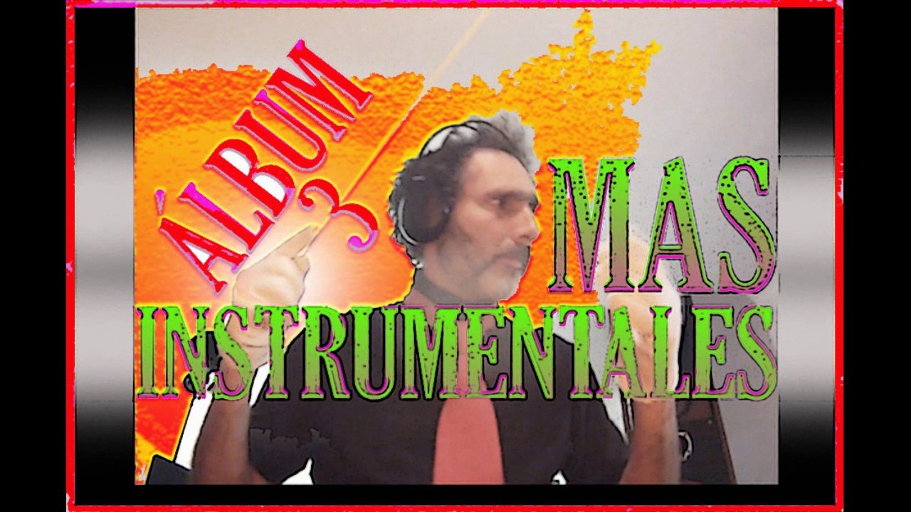 MÁS INSTRUMENTALES (ÁLBUM) Tercer compilado con música de Ariel Lobosco