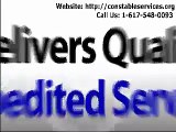 Massachusetts Constable 1-617-548-0093 Process Servers 247 MA Constables