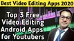 Top 3 Best Free Video Editing Android Apps 2020 in Hindi | Best Free Professional Video Editor for Android | Crazin Tech