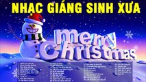 35 Ca Khúc Nhạc Giáng Sinh Xưa Hay Nhất - Nhạc Giáng Sinh Noel Xưa Bất Hủ MỪNG CHÚA GIÁNG TRẦN