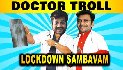 DOCTOR TROLL | LOCKDOWN SAMBAVAM | MAHADHI TROLL |  Oneindia Tamil