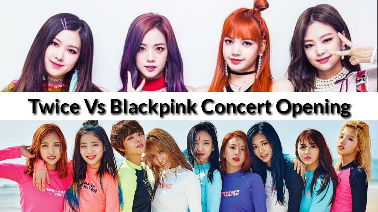 TWICE VS BLACKPINK CONCERT OPENING | 블랙 핑크 | 두번 | KPOP