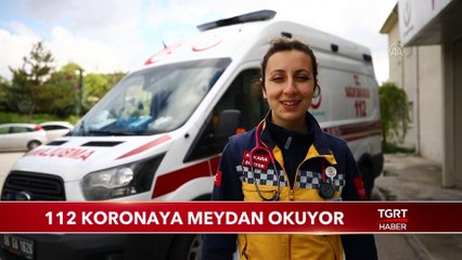 112 Koronaya Meydan Okuyor