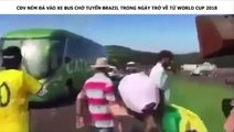 CĐV NÉM ĐÁ VÀO XE BUS CHỞ TUYỂN BRAZIL TRONG NGÀY TRỞ VỀ TỪ WORLD CUP 2018