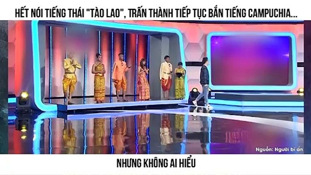 , Trấn Thành tiếp tục bắn tiếng Campuchia...nhưng không ai hiểu