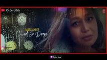Bheegi Bheegi new Song whatsapp status || Neha kakkar and tony kakkar sad song whatsapp status 2020