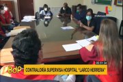 Coronavirus en Perú: Contraloría supervisó Hospital Víctor Larco Herrera
