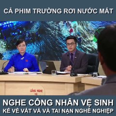 Tâm sự của công nhân vệ sinh môi trường