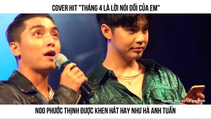 Noo Phước Thịnh được khen hát hay như Hà Anh Tuấn