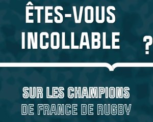 Quiz - Êtes-vous incollable sur les champions de France de rugby ?
