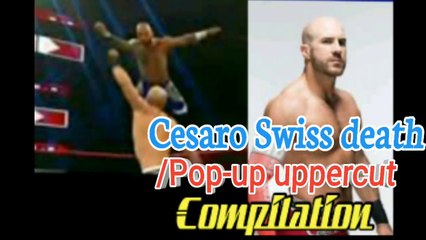 WWE Cesaro best Swiss death/Pop-up uppercut compilation