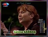 Selma SAĞBAŞ - Ben Seni Sevdim Seveli Kaynayıp Coştum
