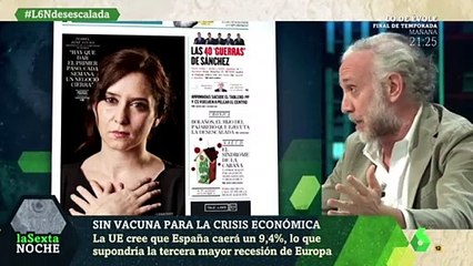 Inda analiza en laSexta Noche la fotografía de Ayuso y la crisis económica que se avecina
