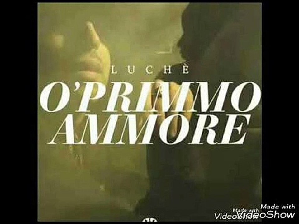 Luche' — O' Primmo Ammore