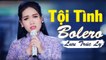 Tội Tình - Lưu Trúc Ly (Solo Cùng Bolero 2018)  MV Official