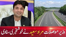 Federal Minister for Communication Murad Saeed gives a good news to the nation