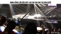 Minh Hằng lần đầu hát live Em Xin Anh tại Hàn Quốc